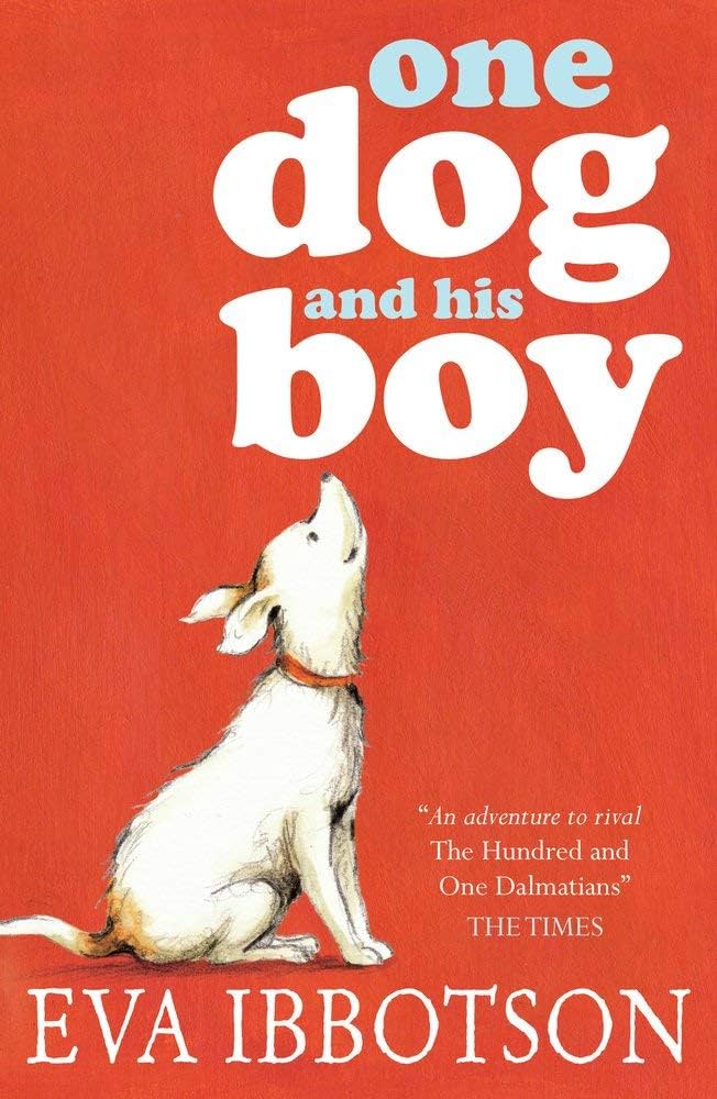 One Dog and His Boy by Eva Ibbotson